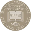 Midwest Independent Publishing Associates Book Award Winner