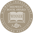 Midwest Independent Publishing Associates Book Award Winner