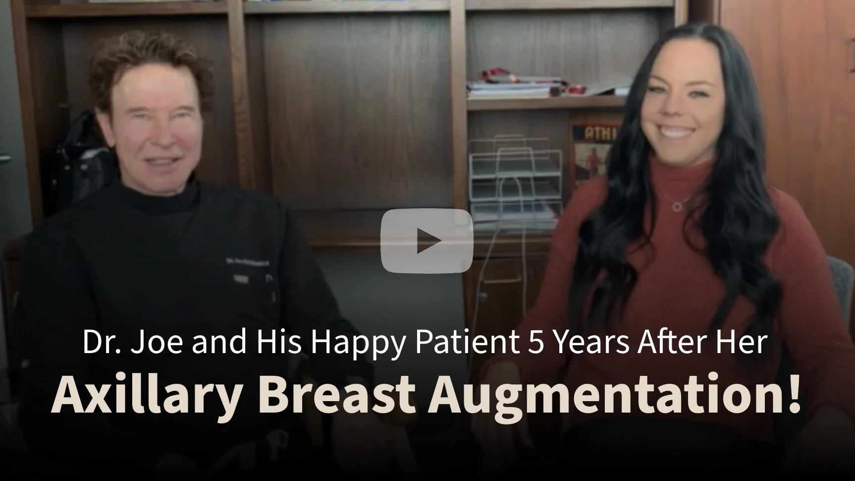 Learn about Breast Augmentation with Dr. Joe: Play Video